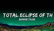 Bonnie Tyler - Total Eclipse of the Heart (Lyrics) Turn Around | Music Every Day