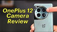OnePlus 12 Camera Review: How is the All-New Camera Set Up?