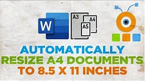 How to Automatically Resize A4 Documents to 8.5 x 11 Inches in Word