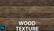 Photoshop Tutorial How to create a wood texture in Photoshop (Adobe Photoshop cc 2017 - PS Design)