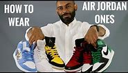 How To Wear Air Jordan 1's/My Air Jordan 1 Collection