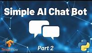 Python Chat Bot Tutorial - Chatbot with Deep Learning (Part 2)