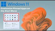 Windows 11 - How to Customize Pinned Apps on the Start Menu