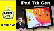iPad 7th Generation 10.2" Full Review - Apple’s Entry Level Low Cost iPad