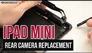 iPad Mini Rear Camera Replacement Video Guide