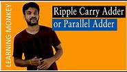 Ripple Carry Adder or Parallel Adder || Lesson 85 || Digital Electronics || Learning Monkey ||