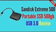 Sandisk Extreme 500 Portable SSD 500GB USB 3.0 Review
