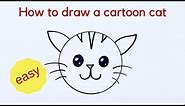 Beginners how to draw a cartoon cat - very easy