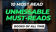 10 Most Read Books Of All Time | Unmissable Must-Reads