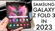 Samsung Galaxy Z Fold 3 In 2023! (Still Worth Buying?) (Review)