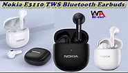 Nokia E3110 Earbuds TWS Wireless Earphone Bluetooth Unboxing & Review