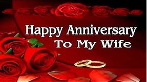 Happy Anniversary To My Wife