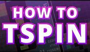 How to start SPAMMING T-SPINS: In depth t-spin guide with puzzles and practice tips