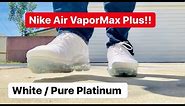 NIKE AIR VAPORMAX PLUS!! "White/Pure Platinum"