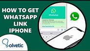 🔗 How to Get WhatsApp Link on iPhone