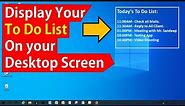 Best Way to Finish your Daily Task on time by displaying your to do list on your desktop