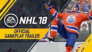 NHL 18 | Official Gameplay Trailer | Xbox One, PS4