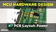 Microcontroller-Based Hardware Design With Altium Designer - #7 PCB Layout: Power