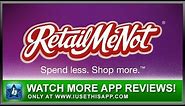 RetailMeNot iPhone App Review - Coupon Apps- App Reviews