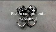 Piston Components Explained