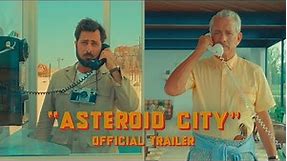Asteroid City - Official Trailer - In Select Theaters June 16, Everywhere June 23