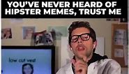 Know Your Meme Classics: Hipster Memes
