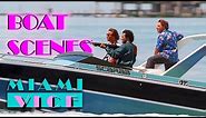 Best BOAT Scenes | Miami Vice
