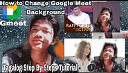 How to change Google Meet Background (Tagalog Full Tutorial ) | Funny memes Google Meet Background |