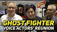 Ghost Fighter Voice Actors Reunion!