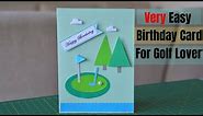 Cute and Easy DIY Card for Birthday | Golf lovers Birthday Card | Step by Step Tutorial 2