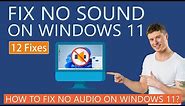 How to Fix No Sound Issue on Windows 11?
