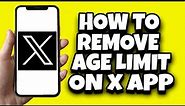 How To Disable Age Restriction On X (Twitter) | Turn Off Age Restriction