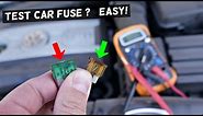 HOW TO KNOW IF CAR FUSE IS BLOWN. TEST CAR FUSE