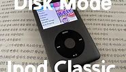 How To Get Ipod Classic Disk Mode | Apple Ipod Classic 7th Generation