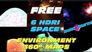 6 FREE SPACE HDRI ENVIRONMENT MAPS