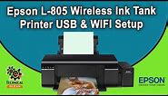 Epson L805 Printer WIFI & USB Installation.