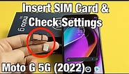 Moto G 5G (2022): How to Insert SIM Card & Double Check Mobile Settings