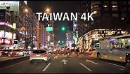 Taipei Taiwan 4K - Night Drive