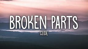 clide - broken parts (Lyrics)