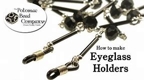 How to Make Eyeglass Holders