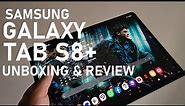 Samsung Galaxy TAB S8 plus Unboxing & Review