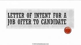 How to Write a Letter of Intent for a Job Offer to Candidate