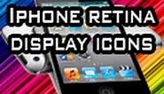 How to make all icons on iPhone/iPod Touch 4g Retina Display [HD]
