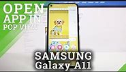 Open / Use Apps in Pop Up View - SAMSUNG Galaxy A11
