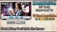 Samsung 2020 Model 32" inch Smart Led TV Stand Installation