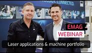 Webinar @ EMAG: The laser as a high-productivity and flexible tool