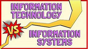 Differences between Information Technology (IT) and Information System (IS)