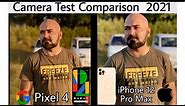 Google Pixel 4 vs iPhone 12 Pro MAX Camera Test Comparison 2021