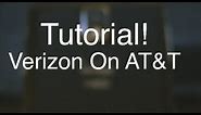 How to put a Verizon Phone on AT&T