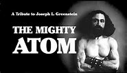 A Tribute to The Mighty Atom - Joseph L. Greenstein -
